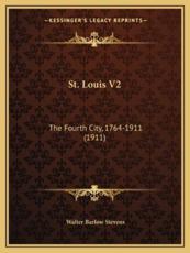 St. Louis V2 - Walter Barlow Stevens (author)