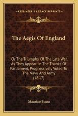 The Aegis Of England - Maurice Evans (author)