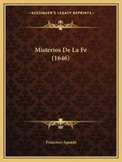 Misterios De La Fe (1646) - Francisco Aguado (author)