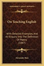 On Teaching English - Alexander Bain (author)