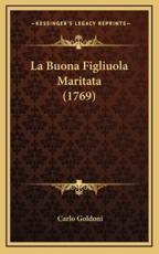 La Buona Figliuola Maritata (1769)