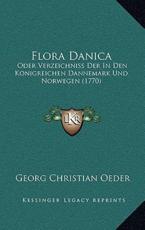 Flora Danica - Georg Christian Oeder