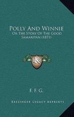 Polly And Winnie - F F G (author)