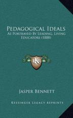 Pedagogical Ideals - Jasper Bennett (author)