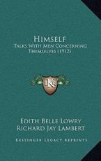 Himself - Edith Belle Lowry (author), Richard Jay Lambert (author)