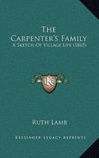 The Carpenter's Family - Ruth Lamb (author)