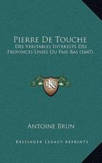 Pierre De Touche - Antoine Brun (author)