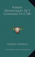Poemes Dramatiques De T. Corneille V4 (1738) - Thomas Corneille (author)