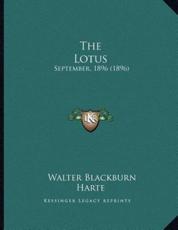 The Lotus - Walter Blackburn Harte (editor)