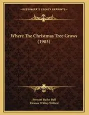 Where The Christmas Tree Grows (1903)