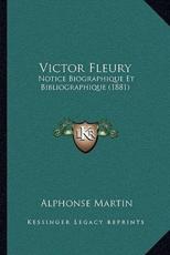 Victor Fleury - Alphonse Martin