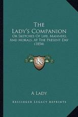 The Lady's Companion - A Lady (author)