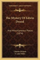 The Mystery Of Edwin Drood - Charles Dickens (author), S Luke Fildes (illustrator)