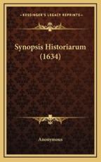 Synopsis Historiarum (1634) - Anonymous