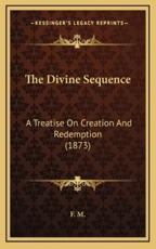 The Divine Sequence - F M (author)