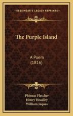 The Purple Island: A Poem (1816)