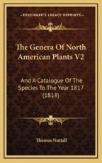 The Genera Of North American Plants V2 - Thomas Nuttall (author)