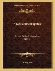 A Ketes Elmeallapotok - Karoly Illes (author)