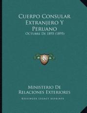 Cuerpo Consular Extranjero Y Peruano - Ministerio de Relaciones Exteriores (author)