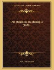 Das Hauskind In Mancipio (1879) - Karl Adolf Schmidt (author)