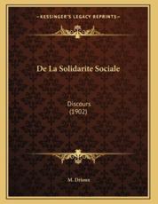 De La Solidarite Sociale - M Drioux (author)