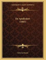De Apollodori (1883) - Robertus Munzel (author)