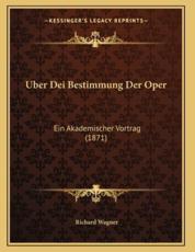 Uber Dei Bestimmung Der Oper - Richard Wagner
