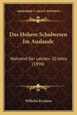 Das Hohere Schulwesen Im Auslande - Wilhelm Krumme (author)