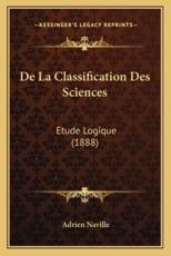 De La Classification Des Sciences - Adrien Naville (author)