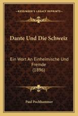 Dante Und Die Schweiz - Paul Pochhammer