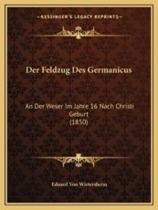 Der Feldzug Des Germanicus - Eduard Von Wietersheim (author)