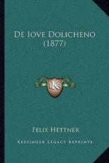 De Iove Dolicheno (1877) - Felix Hettner
