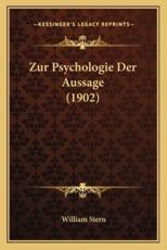 Zur Psychologie Der Aussage (1902) - William Stern
