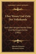 Uber Wesen Und Ziele Der Volkskunde - Albrecht Dieterich, Hermann Usener