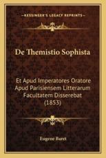De Themistio Sophista - Eugene Baret (author)