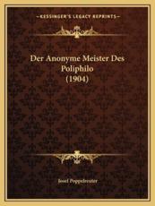 Der Anonyme Meister Des Poliphilo (1904) - Josef Poppelreuter