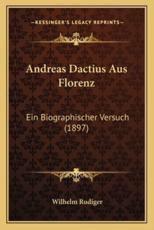 Andreas Dactius Aus Florenz - Wilhelm Rudiger