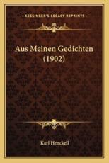 Aus Meinen Gedichten (1902) - Karl Henckell