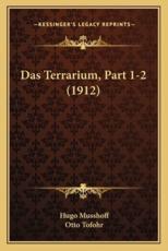 Das Terrarium, Part 1-2 (1912) - Hugo Musshoff, Otto Tofohr