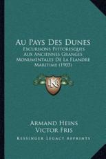 Au Pays Des Dunes - Armand Heins (author), Victor Fris (author)