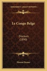 Le Congo Belge - Florent Desoer