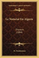 Le Notariat En Algerie - M Dandonneau