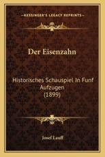 Der Eisenzahn - Josef Lauff (author)