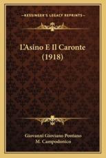 L'Asino E Il Caronte (1918) - Giovanni Gioviano Pontano, M Campodonico (translator)