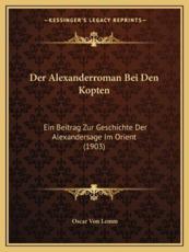 Der Alexanderroman Bei Den Kopten - Oscar Von Lemm (author)