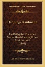 Der Junge Kaufmann - Carl Friedrich Von Rumohr