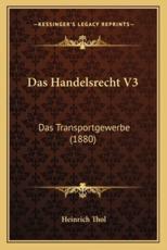 Das Handelsrecht V3 - Heinrich Thol (author)
