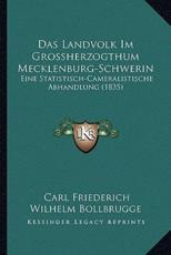 Das Landvolk Im Grossherzogthum Mecklenburg-Schwerin - Carl Friederich Wilhelm Bollbrugge