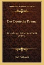 Das Deutsche Drama - Carl Weitbrecht (author)