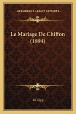 Le Mariage De Chiffon (1894) - M Gyp
